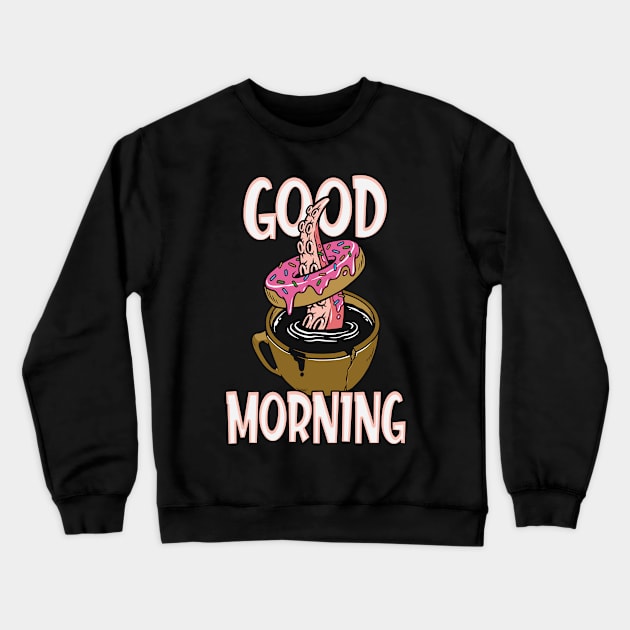 Good Morning Coffee & Donut Kraken Crewneck Sweatshirt by Foxxy Merch